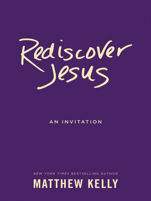 cover image of Rediscover Jesus: an Invitation